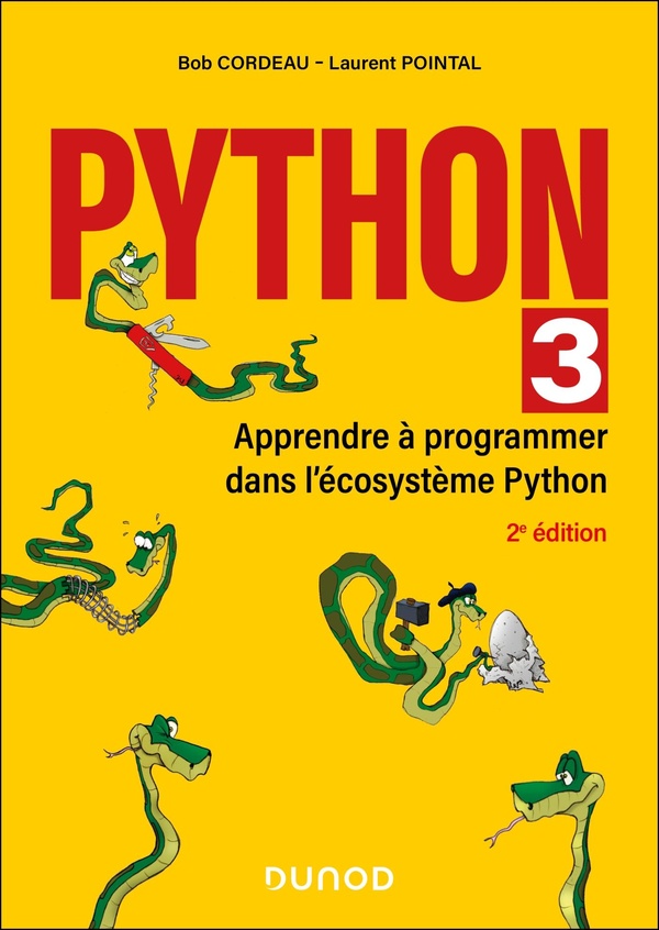 PYTHON 3 - 2E ED. - APPRENDRE A PROGRAMMER DANS L'ECOSYSTEME PYTHON