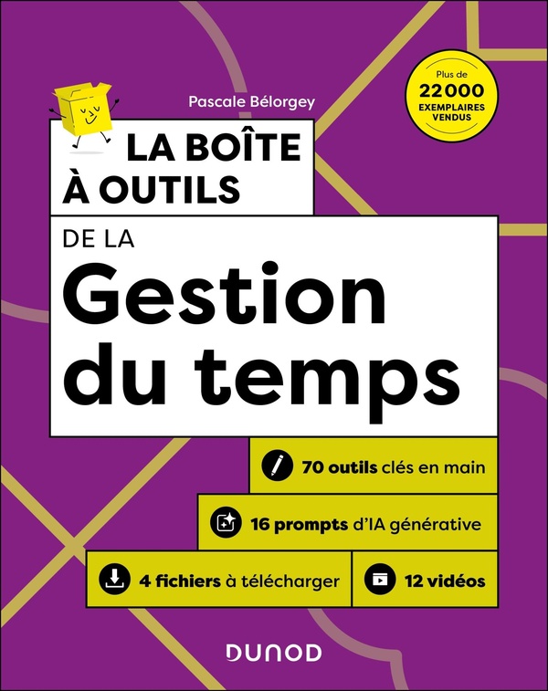 BOITE A OUTILS EFFICACITE / BIEN-ETRE AU TRAVAIL - T06 - LA BOITE A OUTILS DE LA GESTION DU TEMPS -