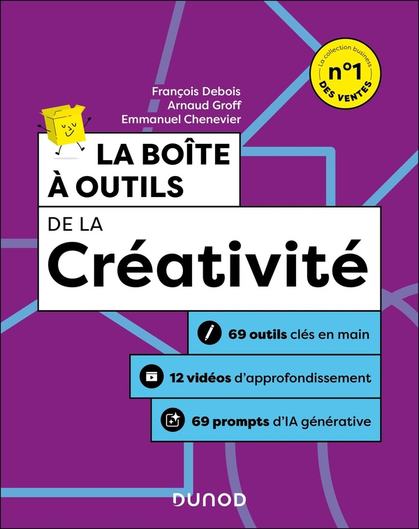 BOITE A OUTILS EFFICACITE / BIEN-ETRE AU TRAVAIL - T09 - LA BOITE A OUTILS DE LA CREATIVITE - 4E ED.