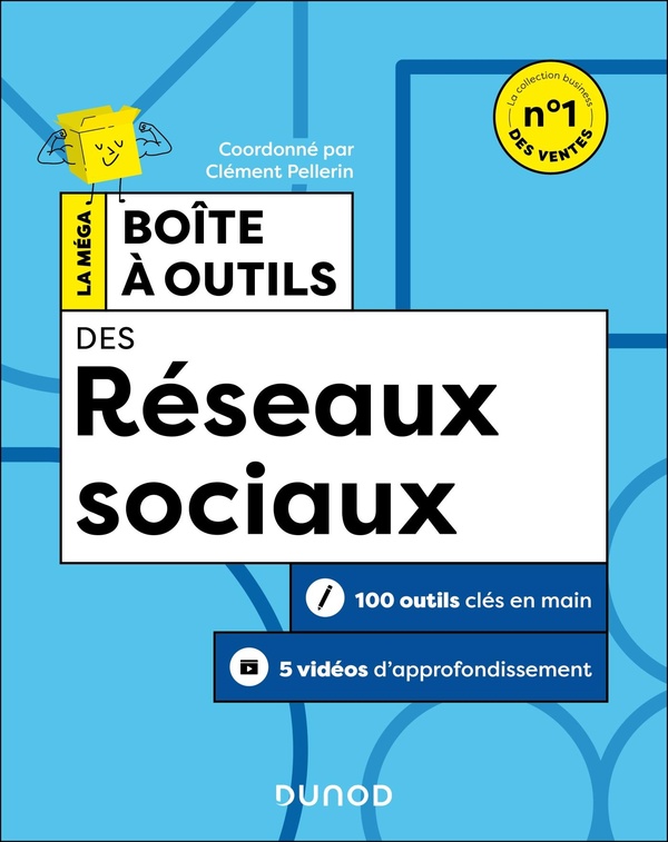 BOITE A OUTILS MARKETING / COMMUNICATION - T04 - LA MEGA BOITE A OUTILS DES RESEAUX SOCIAUX - 2E ED