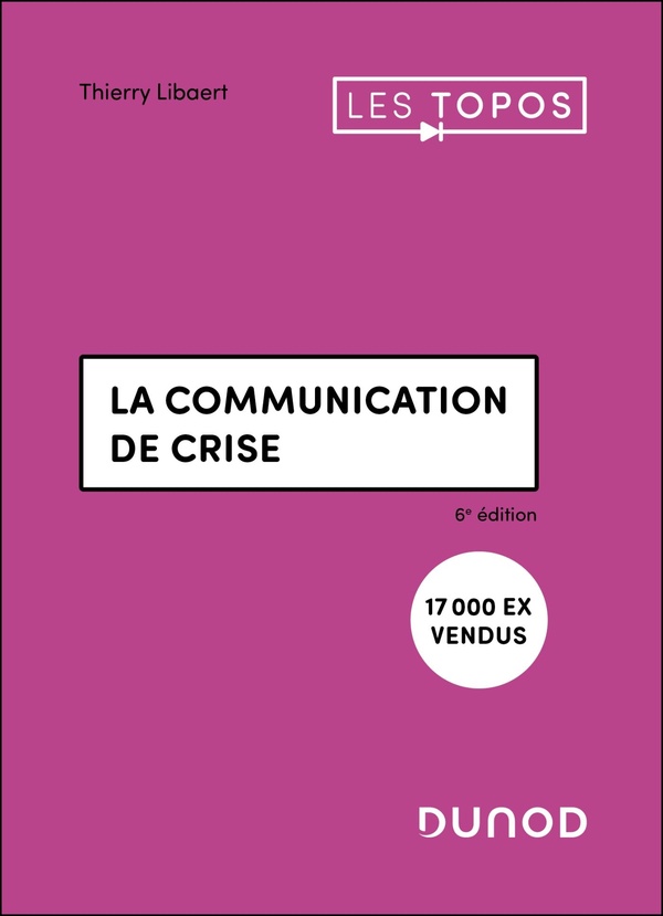 COMMUNICATION LICENCE - T04 - LA COMMUNICATION DE CRISE - 6E ED.