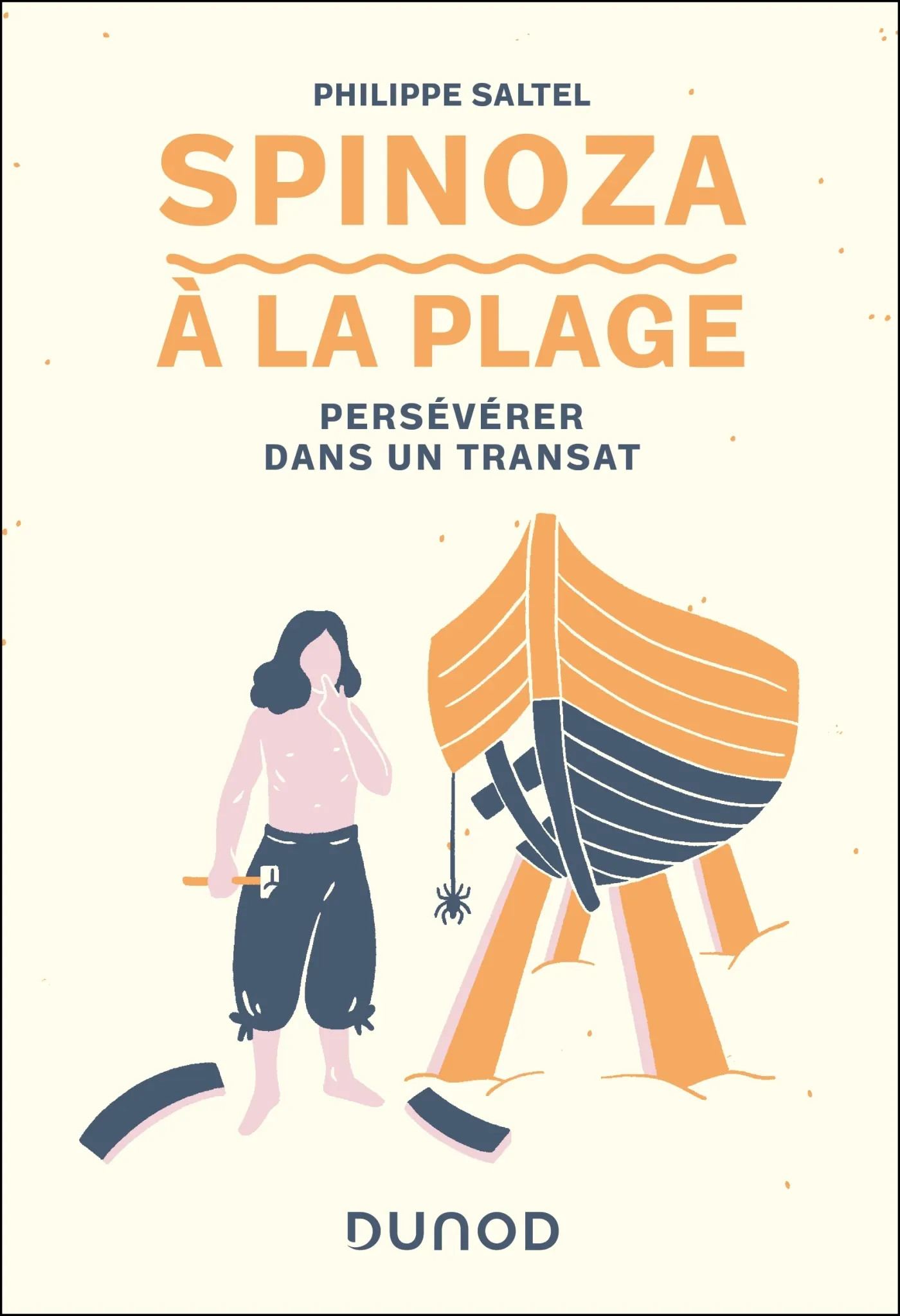 SPINOZA A LA PLAGE - PERSEVERER DANS UN TRANSAT