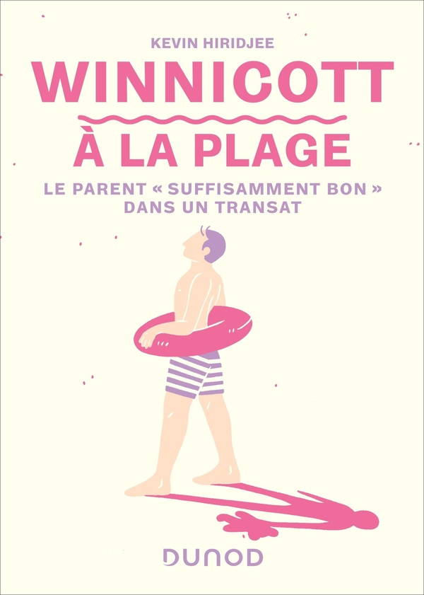 WINNICOTT A LA PLAGE - LE PARENT SUFFISAMMENT BON DANS UN TRANSAT