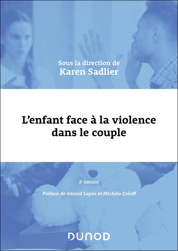 L'ENFANT FACE A LA VIOLENCE DANS LE COUPLE - 2E ED.