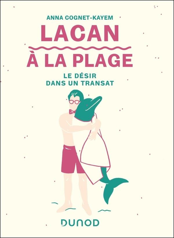 LACAN A LA PLAGE - LE DESIR DANS UN TRANSAT