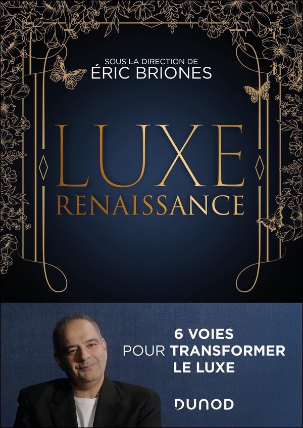 LUXE RENAISSANCE - 6 VOIES POUR TRANSFORMER LE LUXE