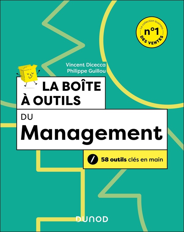BOITE A OUTILS MANAGEMENT - T02 - LA BOITE A OUTILS DU MANAGEMENT - 2E ED. - 58 OUTILS CLES EN MAIN
