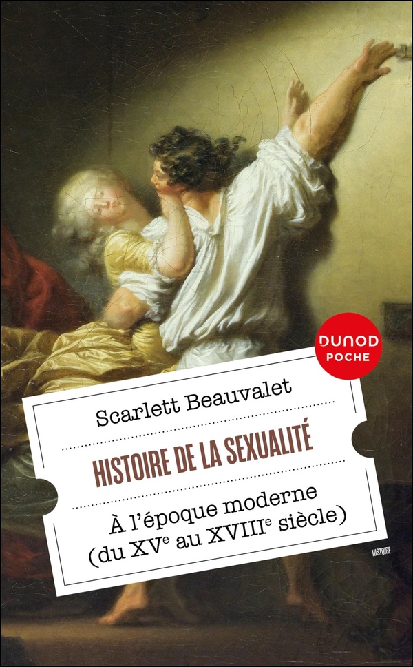 HISTOIRE DE LA SEXUALITE - A L'EPOQUE MODERNE (DU XVE AU XVIIIE SIECLE)