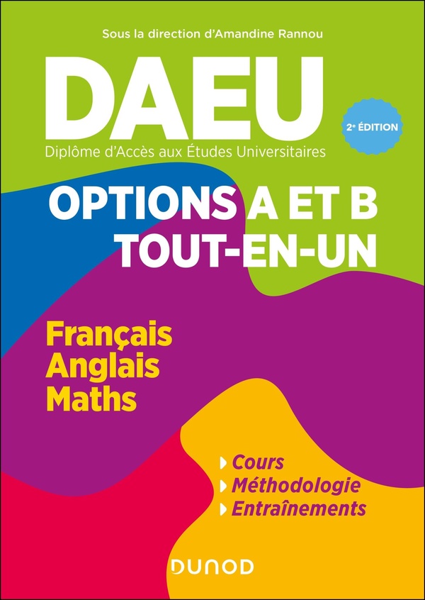 DAEU - OPTIONS A ET B - TOUT EN UN - 2E ED. - FRANCAIS, ANGLAIS, MATHEMATIQUES