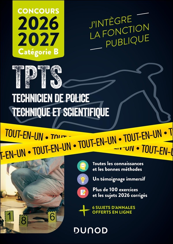 CONCOURS TPTS - TECHNICIEN POLICE TECHNIQUE ET SCIENTIFIQUE - 2026-2027 - TOUT-EN-UN