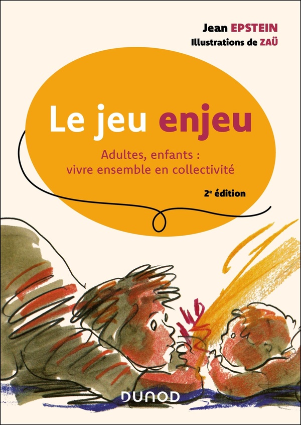 LE JEU ENJEU - 2E ED. - ADULTES, ENFANTS : VIVRE ENSEMBLE EN COLLECTIVITE