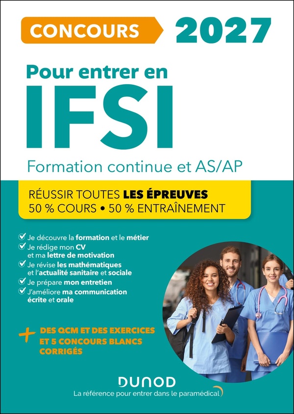 IFSI 2027 ECOLES D'INFIRMIER CONCOURS FORMATION CONTINUE ET PASSERELLE AS-AP - 50% COURS - 50% ENTRA