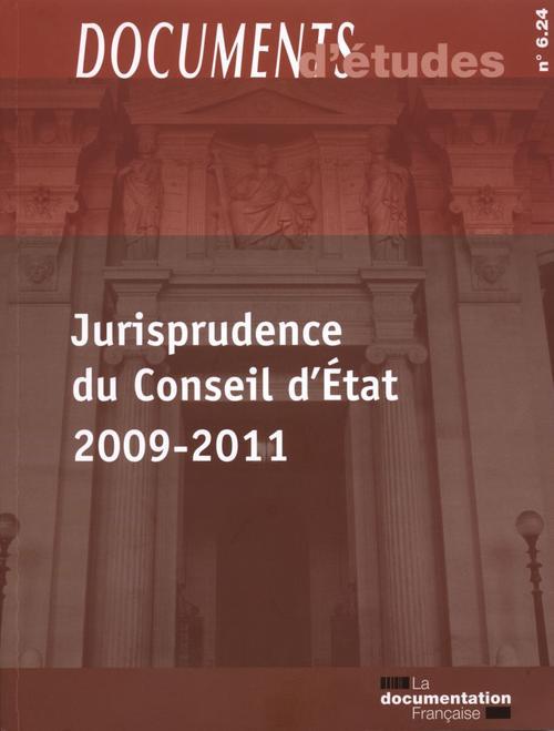 JURISPRUDENCE DU CONSEIL D'ETAT 2009-2011
