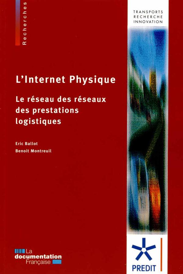 L'INTERNET PHYSIQUE, LE RESEAU DES RESEAUX DES PRESTATIONS LOGISTIQUES