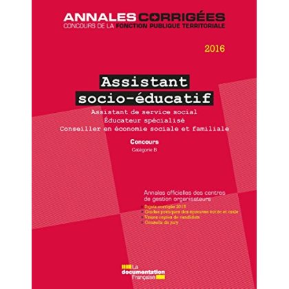 ASSISTANT SOCIO-EDUCATIF 2016 CONCOURS ASSISTANT DE SERVICE SOCIAL