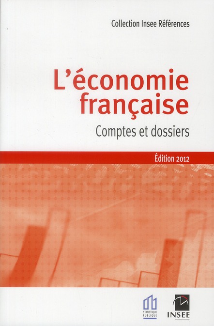 L'ECONOMIE FRANCAISE, COMPTES ET DOSSIERS - EDITION 2012