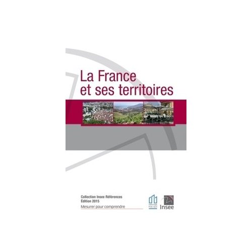 LA FRANCE ET SES TERRITOIRES - EDITION 2015