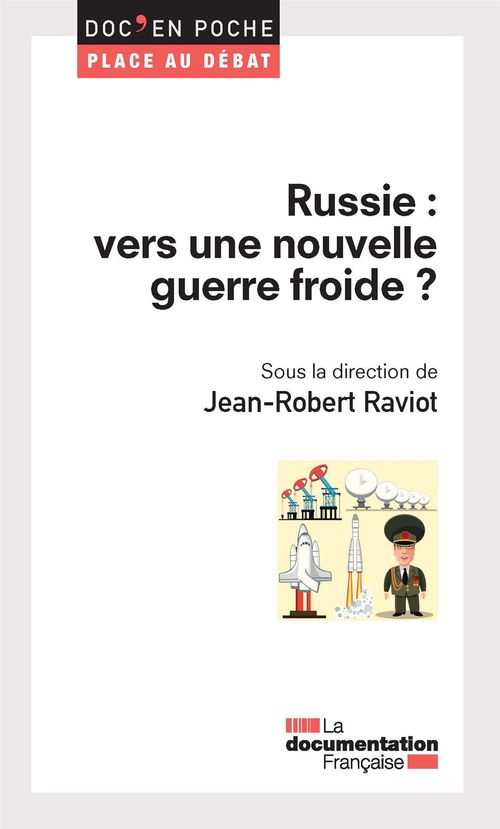 RUSSIE : VERS UNE NOUVELLE GUERRE FROIDE ?