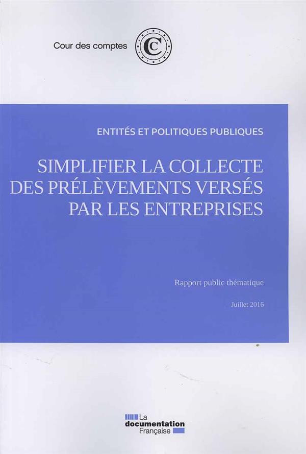 SIMPLIFIER LA COLLECTE DES PRELEVEMENTS VERSES PAR LES ENTREPRISES
