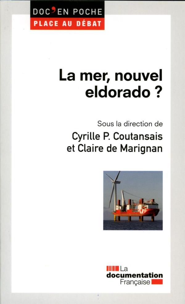LA MER, UN NOUVEL ELDORADO ?