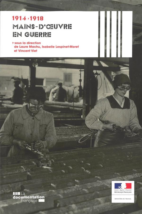 MAINS-D'OEUVRE EN GUERRE 1914-1918