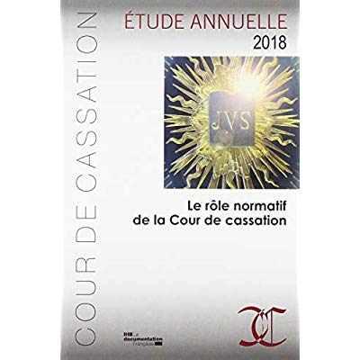 LE ROLE NORMATIF DE LA COUR DE CASSATION