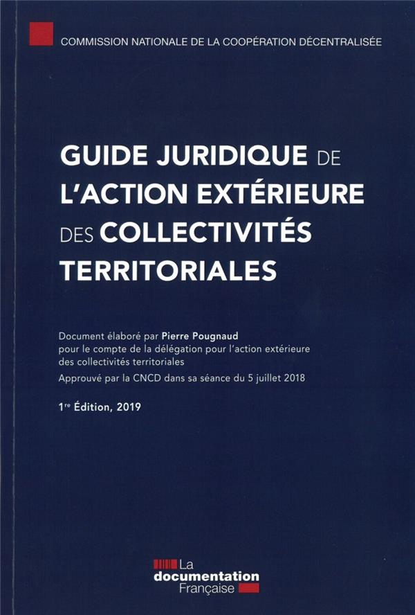 GUIDE JURIDIQUE DE L'ACTION EXTERIEURE DES COLLECTIVITES TERRITORIALES