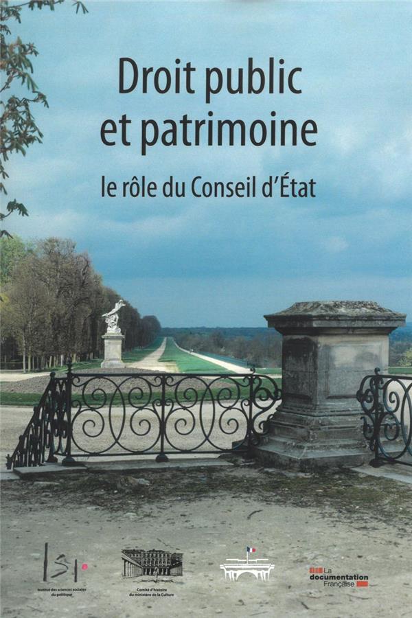 DROIT PUBLIC ET PATRIMOINE - LE ROLE DU CONSEIL D'ETAT