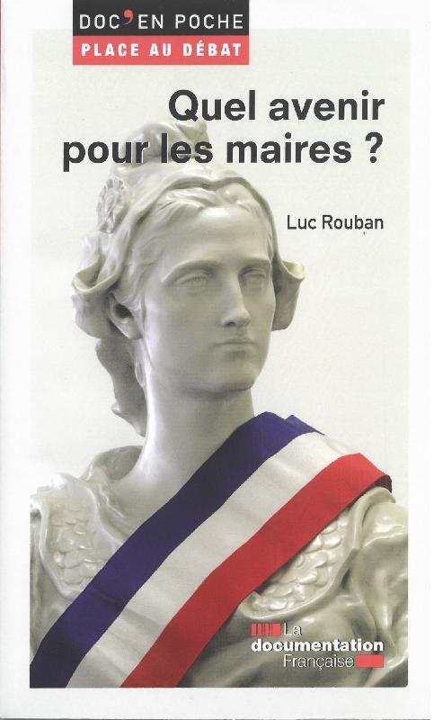 QUEL AVENIR POUR LES MAIRES ?