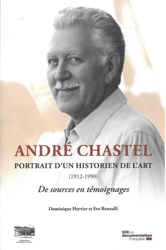 ANDRE CHASTEL, PORTRAIT D'UN HISTORIEN D'ART 1912-1990