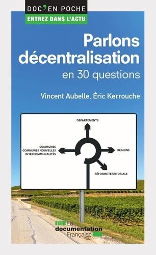PARLONS DECENTRALISATION EN 30 QUESTIONS - N.73
