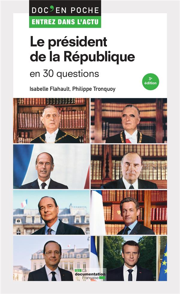 LE PRESIDENT DE LA REPUBLIQUE EN 30 QUESTIONS