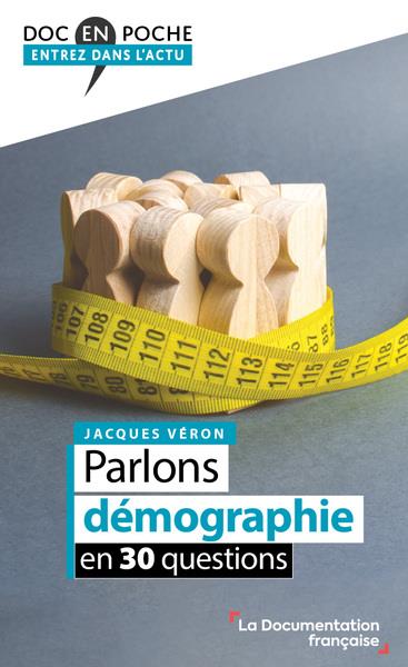 PARLONS DEMOGRAPHIE EN 30 QUESTIONS