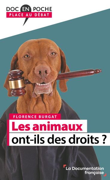 LES ANIMAUX ONT-ILS DES DROITS ?