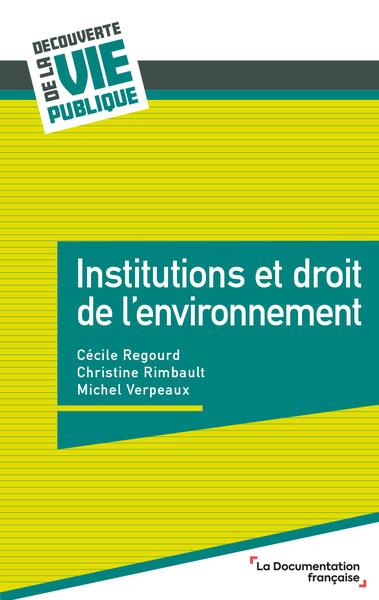 INSTITUTIONS ET DROIT DE L'ENVIRONNEMENT