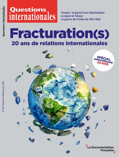 FRACTURATION(S) - 20 ANS DE RELATIONS INTERNATIONALES - N 122
