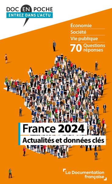 FRANCE 2024 - ACTUALITES ET DONNEES CLES
