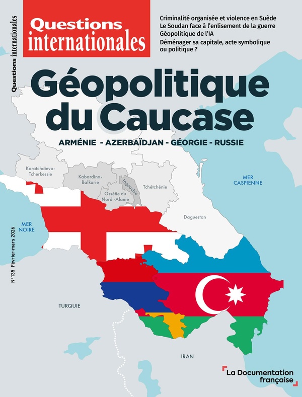GEOPOLITIQUE DU CAUCASE - ARMENIE-AZERBAIDJAN-GEORGIE-RUSSIE