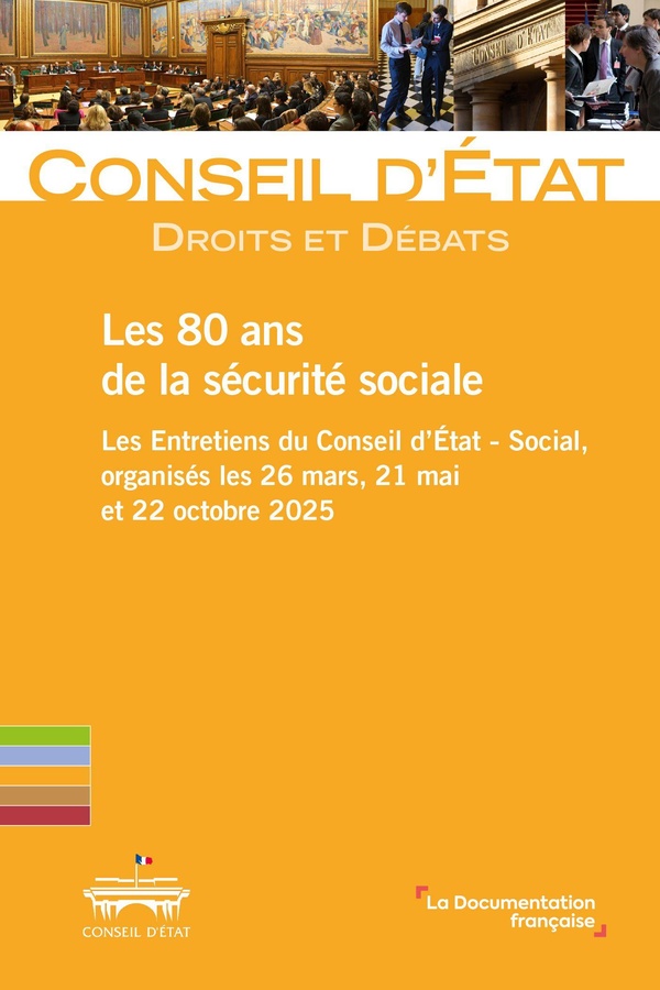 LES 80 ANS DE LA SECURITE SOCIALE - LES ENTRETIENS DU CONSEIL D'ETAT SOCIAL, ORGANISES LES 26 MARS,
