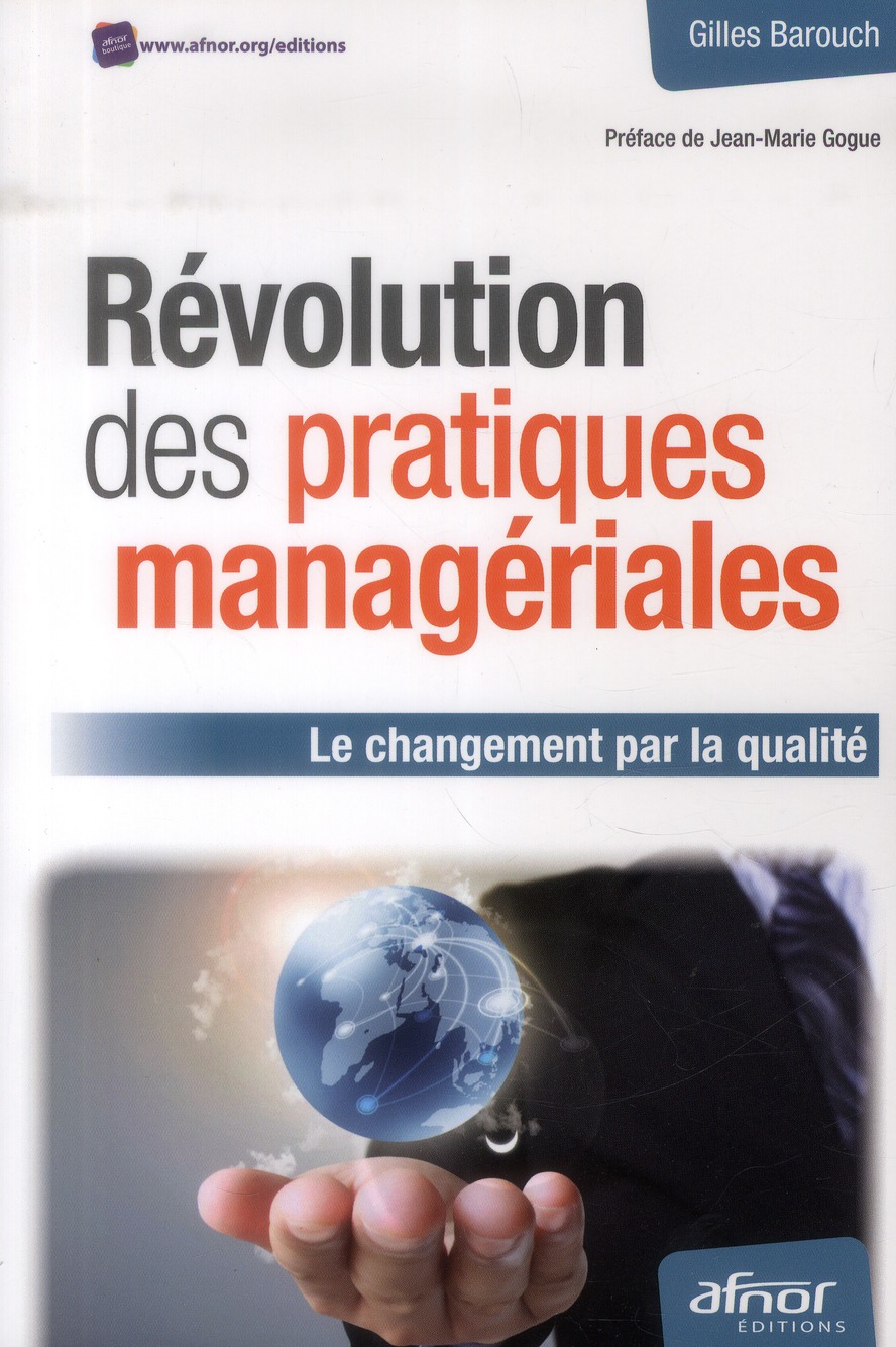 REVOLUTION DES PRATIQUES MANAGERIALES - LE CHANGEMENT PAR LA QUALITE.