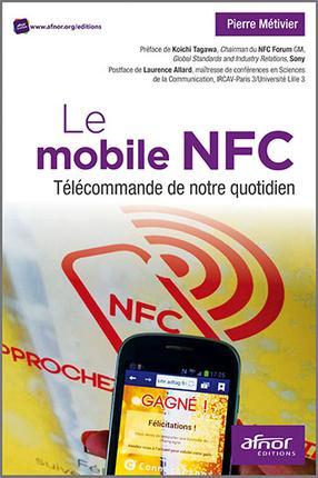 LE MOBILE NFC - TELECOMMANDE DE NOTRE QUOTIDIEN.