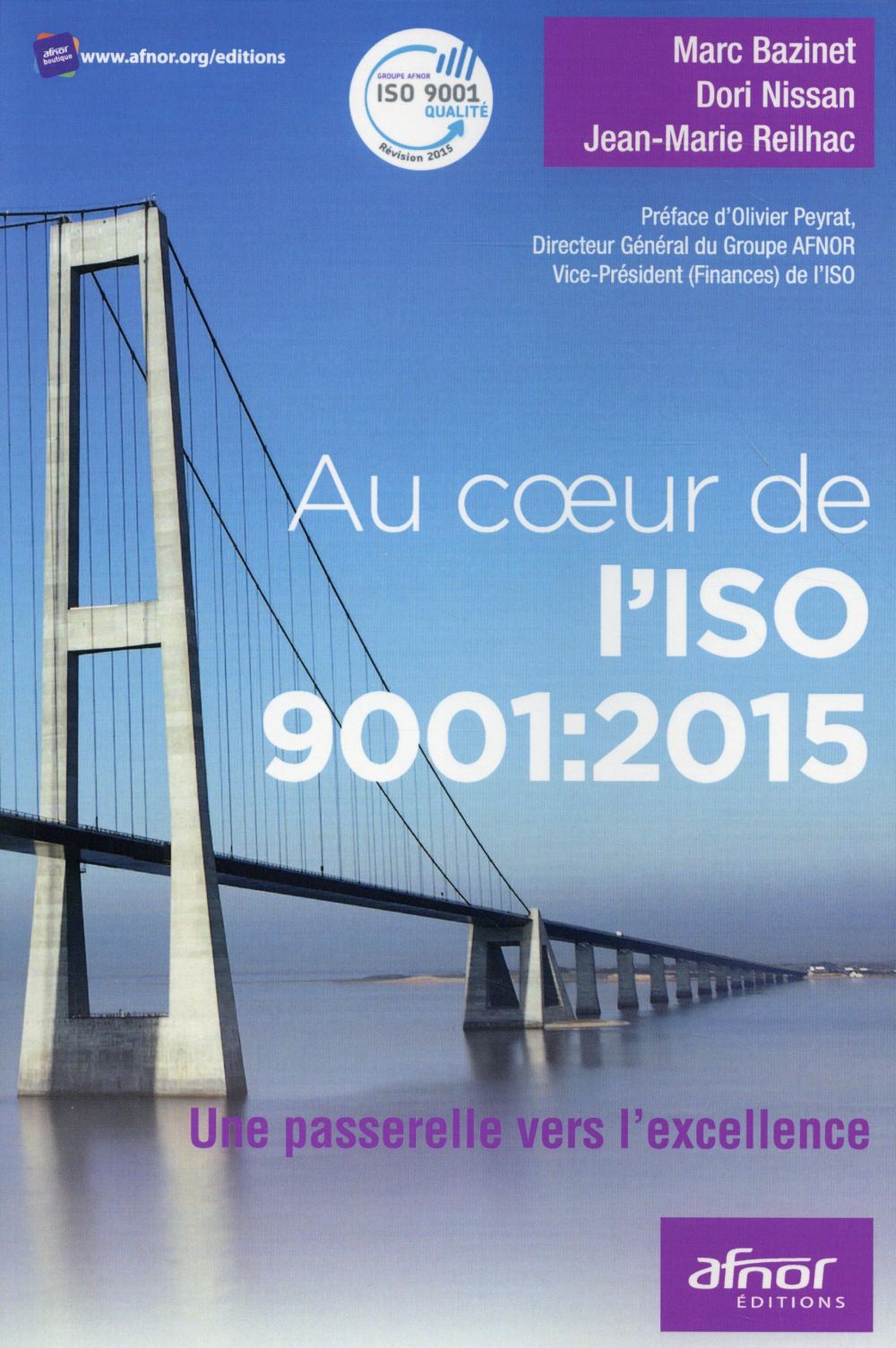 AU COEUR DE L'ISO 9001:2015 - UNE PASSERELLE VERS L'EXCELLENCE.