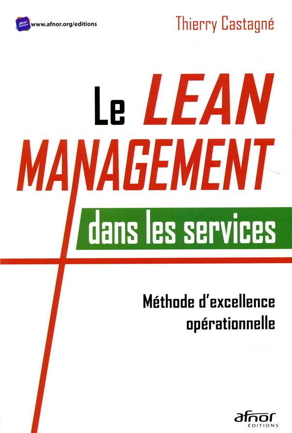 LE LEAN MANAGEMENT DANS LES SERVICES - METHODE D'EXCELLENCE OPERATIONNELLE