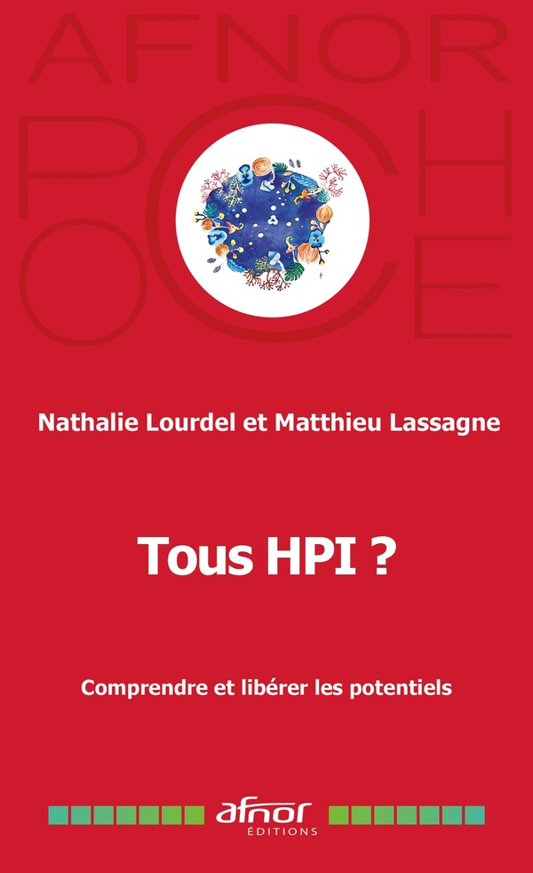 TOUS HPI ? - COMPRENDRE ET LIBERER LES POTENTIELS