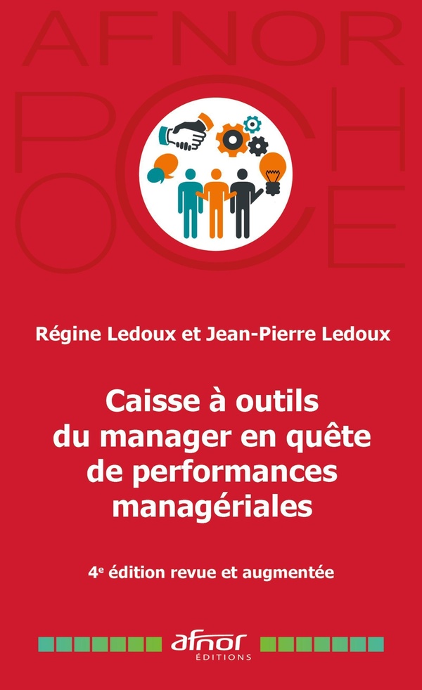 CAISSE A OUTILS DU MANAGER EN QUETE DE PERFORMANCES MANAGERIALES - 4E EDITION REVUE ET AUGMENTEE