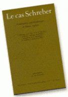 LE CAS SCHREBER - CONTRIBUTIONS PSYCHANALYTIQUES DE LANGUE ANGLAISE