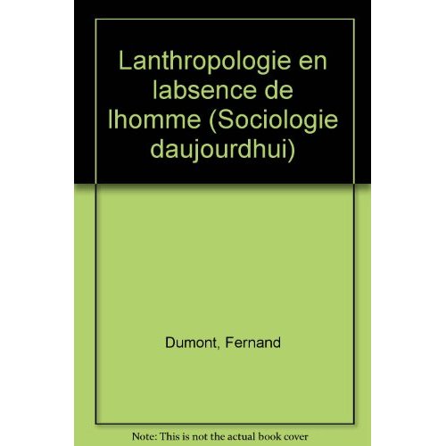 L'ANTHROPOLOGIE EN L'ABSENCE DE L'HOMME