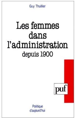 LES FEMMES DANS L'ADMINISTRATION DEPUIS 1900
