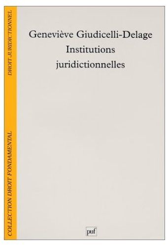 INSTITUTIONS JUDICIAIRES ET JURIDICTIONNELLES
