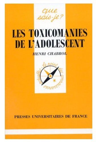 LES TOXICOMANIES DE L'ADOLESCENT